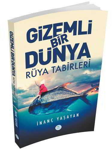 Gizemli Bir Dünya - Rüya Tabirleri