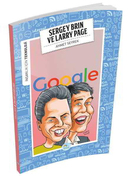 İnsanlık İçin Teknoloji - Sergey Brin ve Larry Page