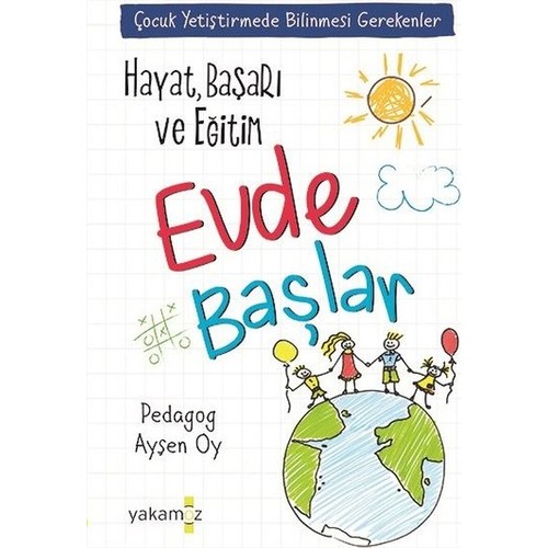 Hayat, Başarı ve Eğitim Evde Başlar