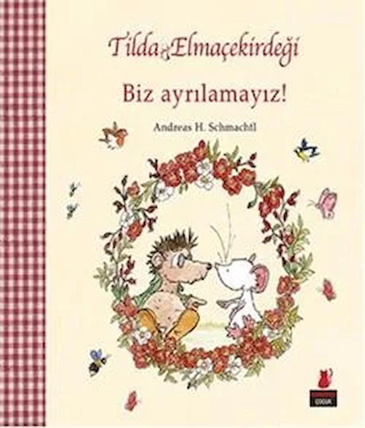 Tilda Elmaçekirdeği - Biz Ayrılamayız!