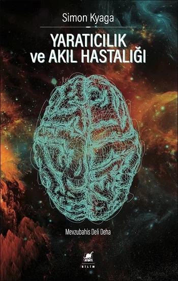 Yaratıcılık Ve Akıl Hastalığı