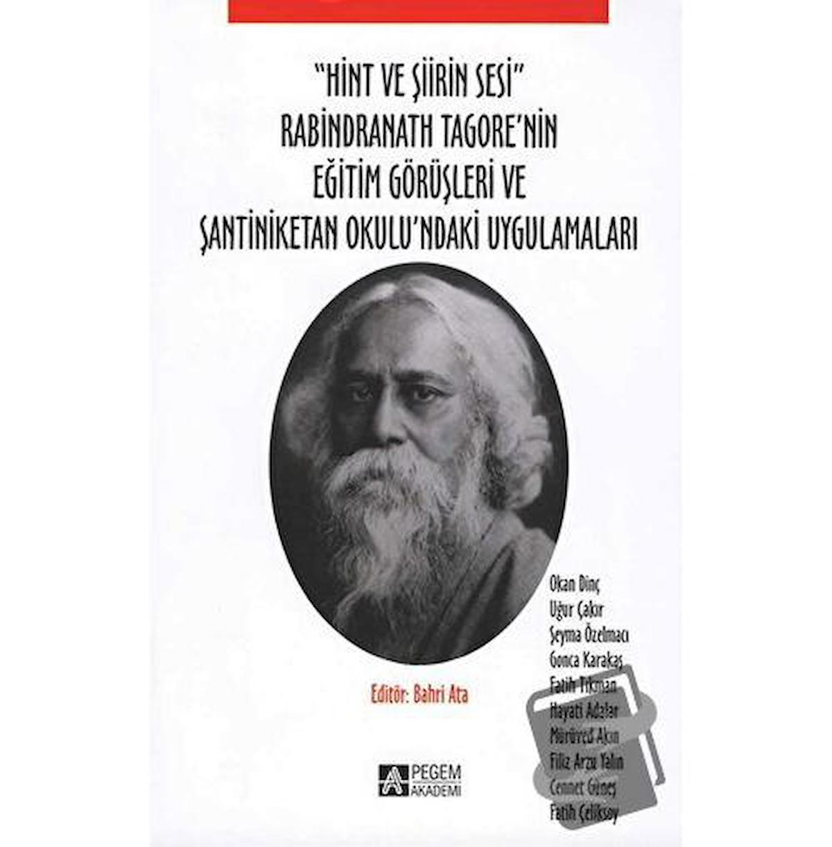 Hint ve Şiirin Sesi Rabindranath Tagore'nin Eğitim Görüşleri ve Şantiniketan Okulu'ndaki Uygulamaları