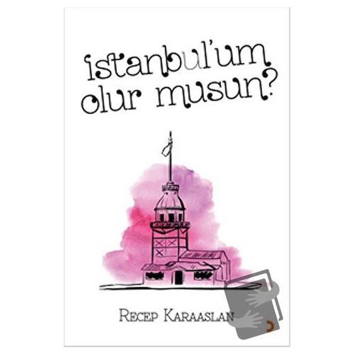 İstanbul’um Olur Musun?