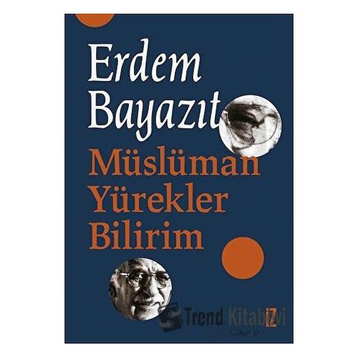 Müslüman Yürekler Bilirim