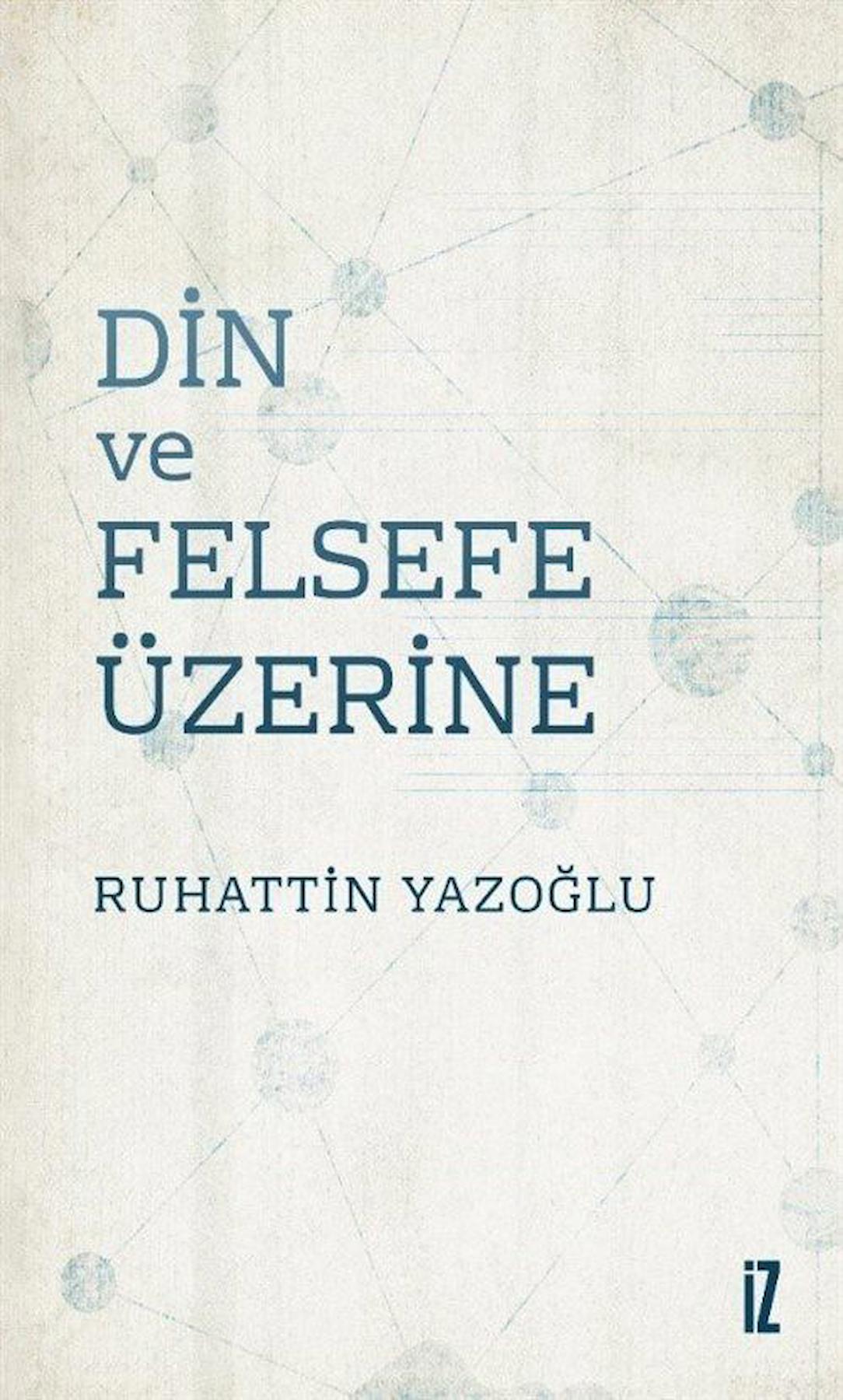 Din ve Felsefe Üzerine