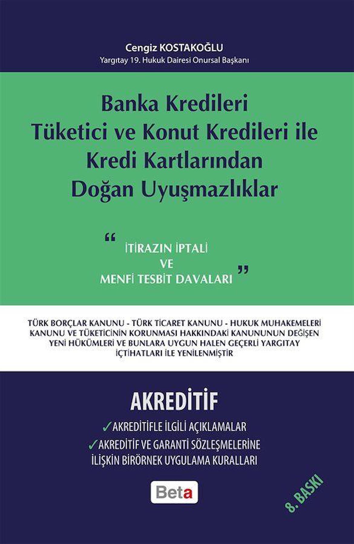 Banka Kredileri Tüketici ve Konut Kredileri ile Kredi Kartlarından Doğan Uyuşmazlıklar- Akreditif