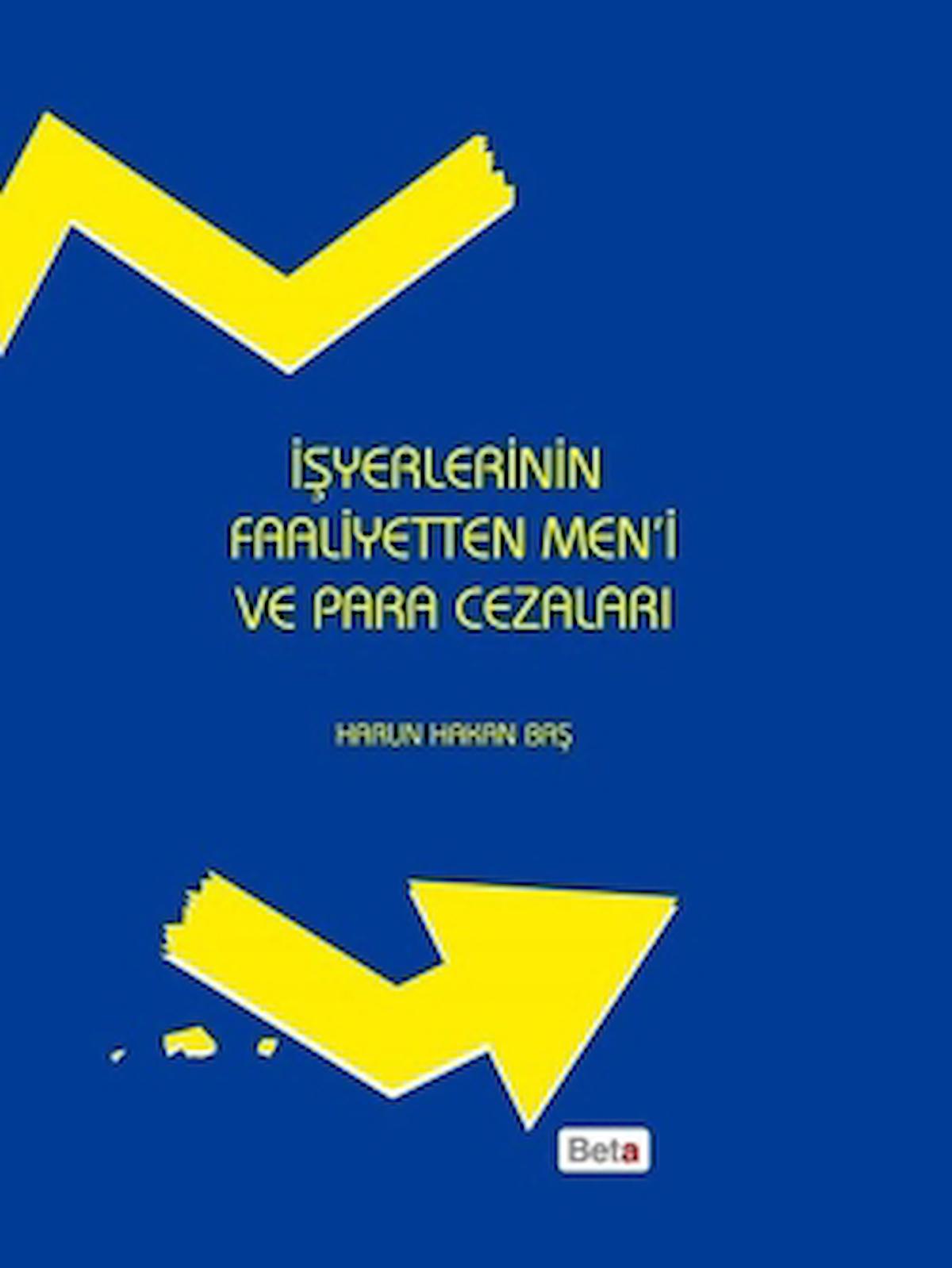 İşyerlerinin Faaliyetten Men'i ve Para Cezaları