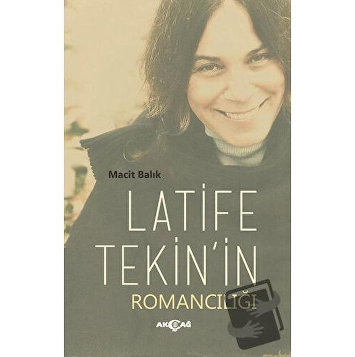 Latife Tekin'in Romancılığı