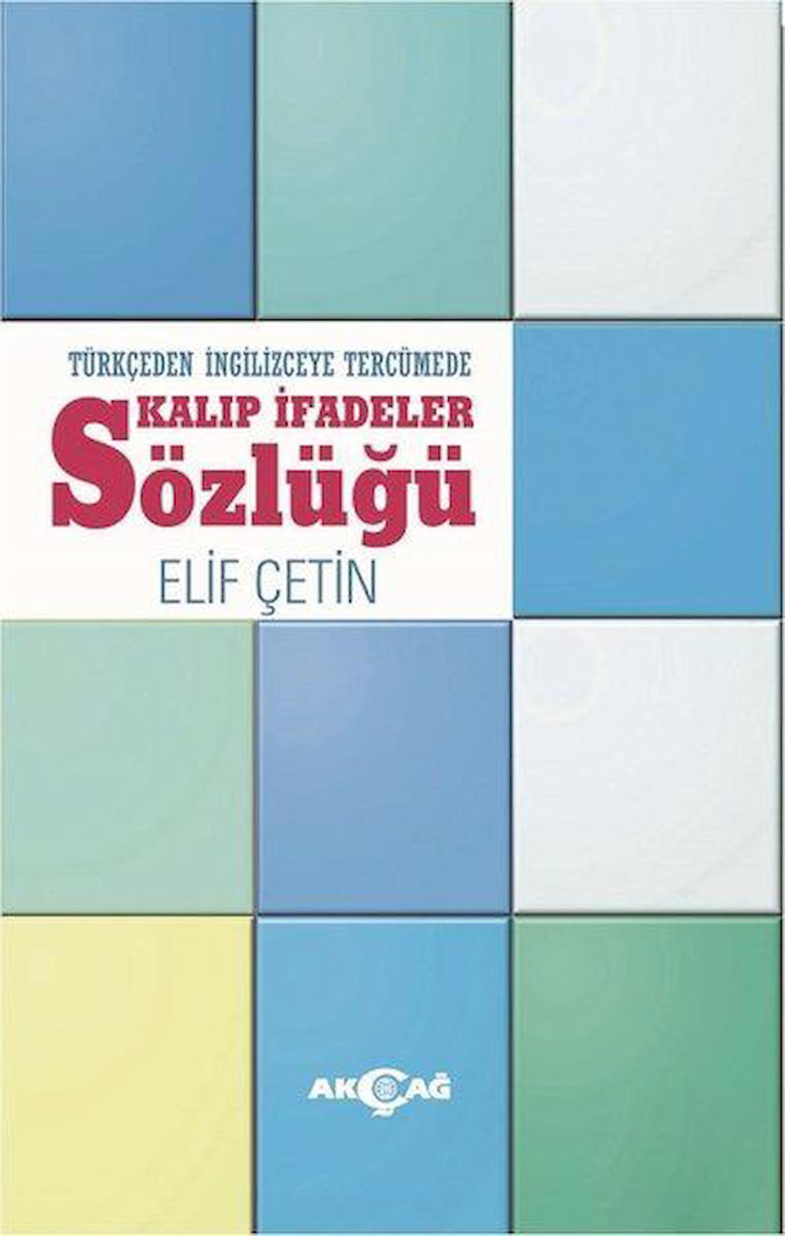 Türkçeden İngilizceye Tercümede Kalıp İfadeler Sözlüğü