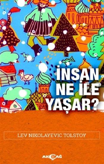 İnsan Ne İle Yaşar?