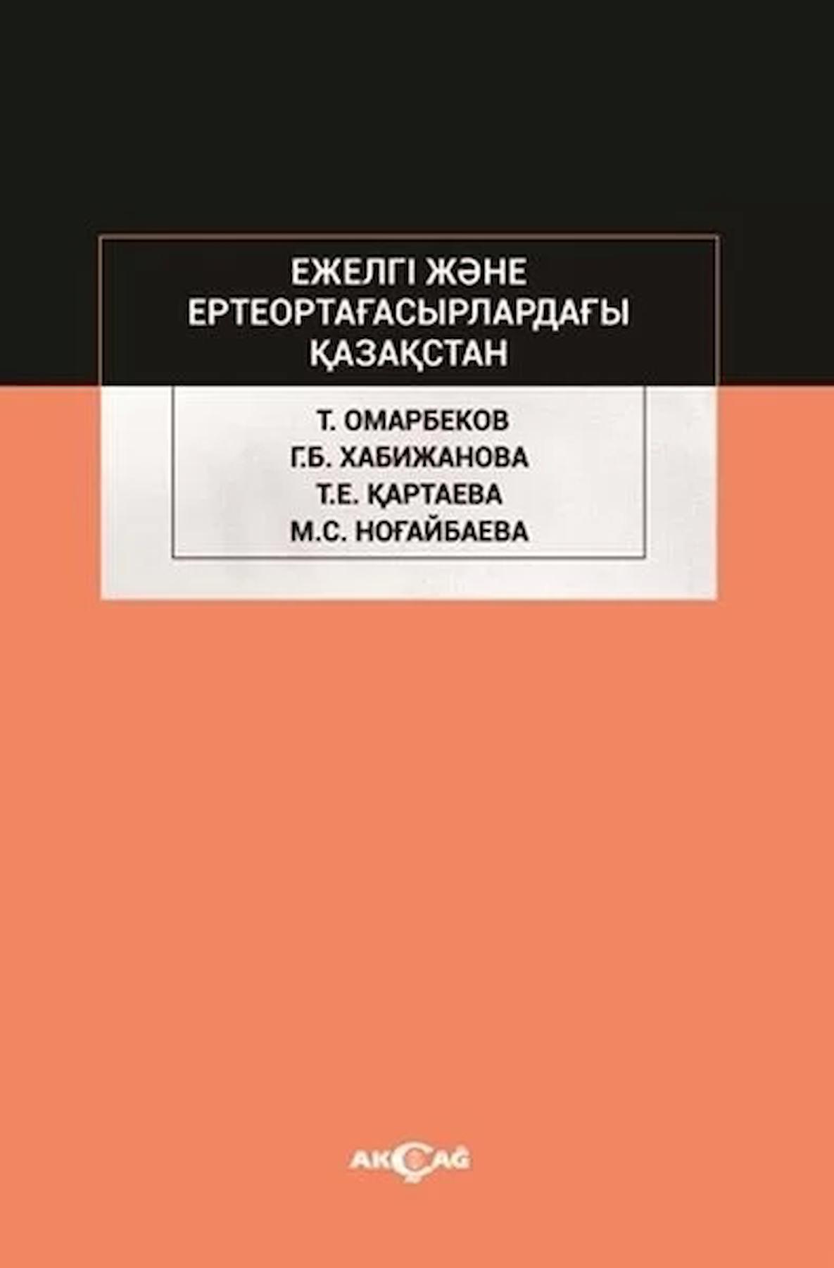 Ejelgi Jene Erte Orta Ğasırladağı Kazakstan