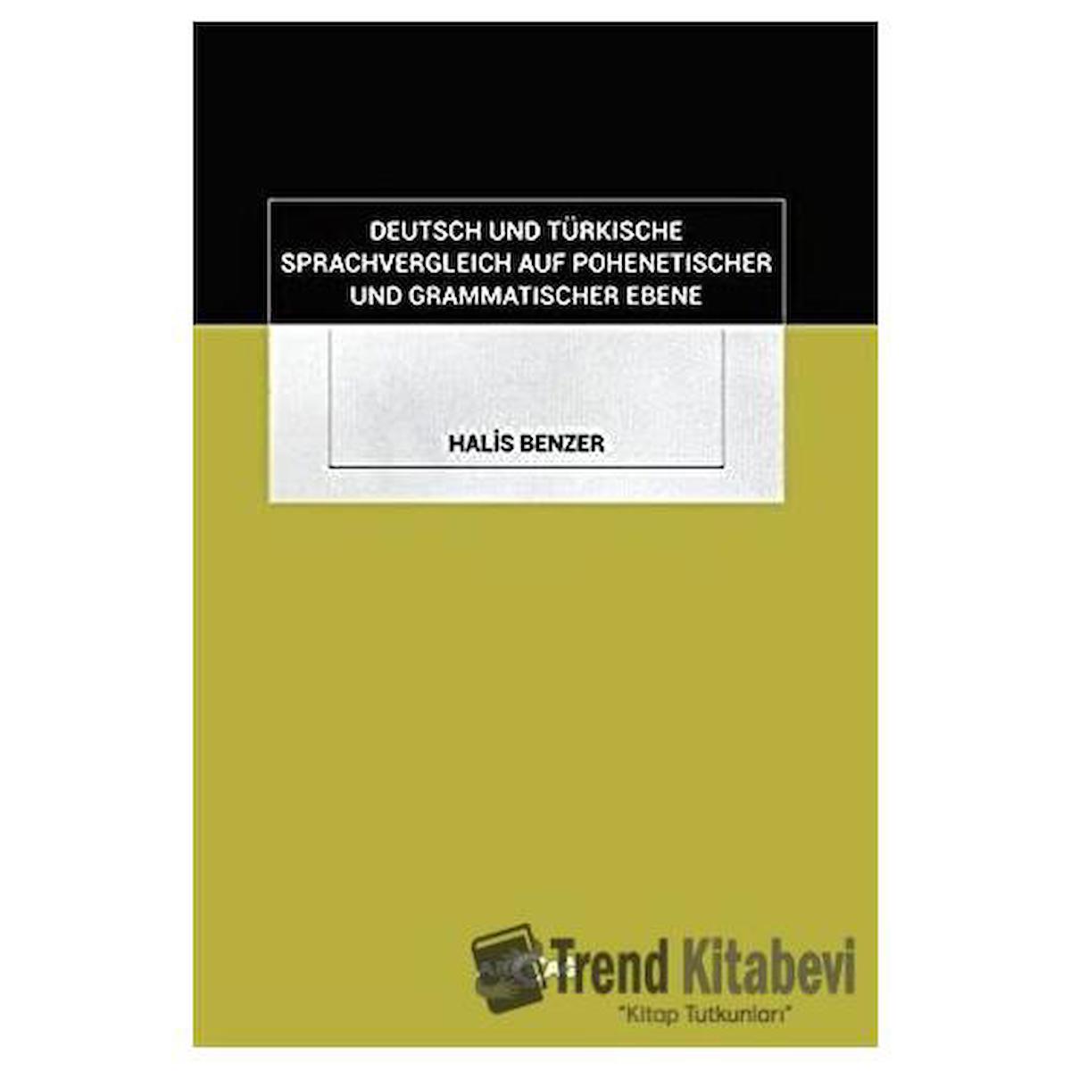 Deutsch Und Türkische Sprachvergleich Auf Pohenetischer Und Grammatischer Ebene