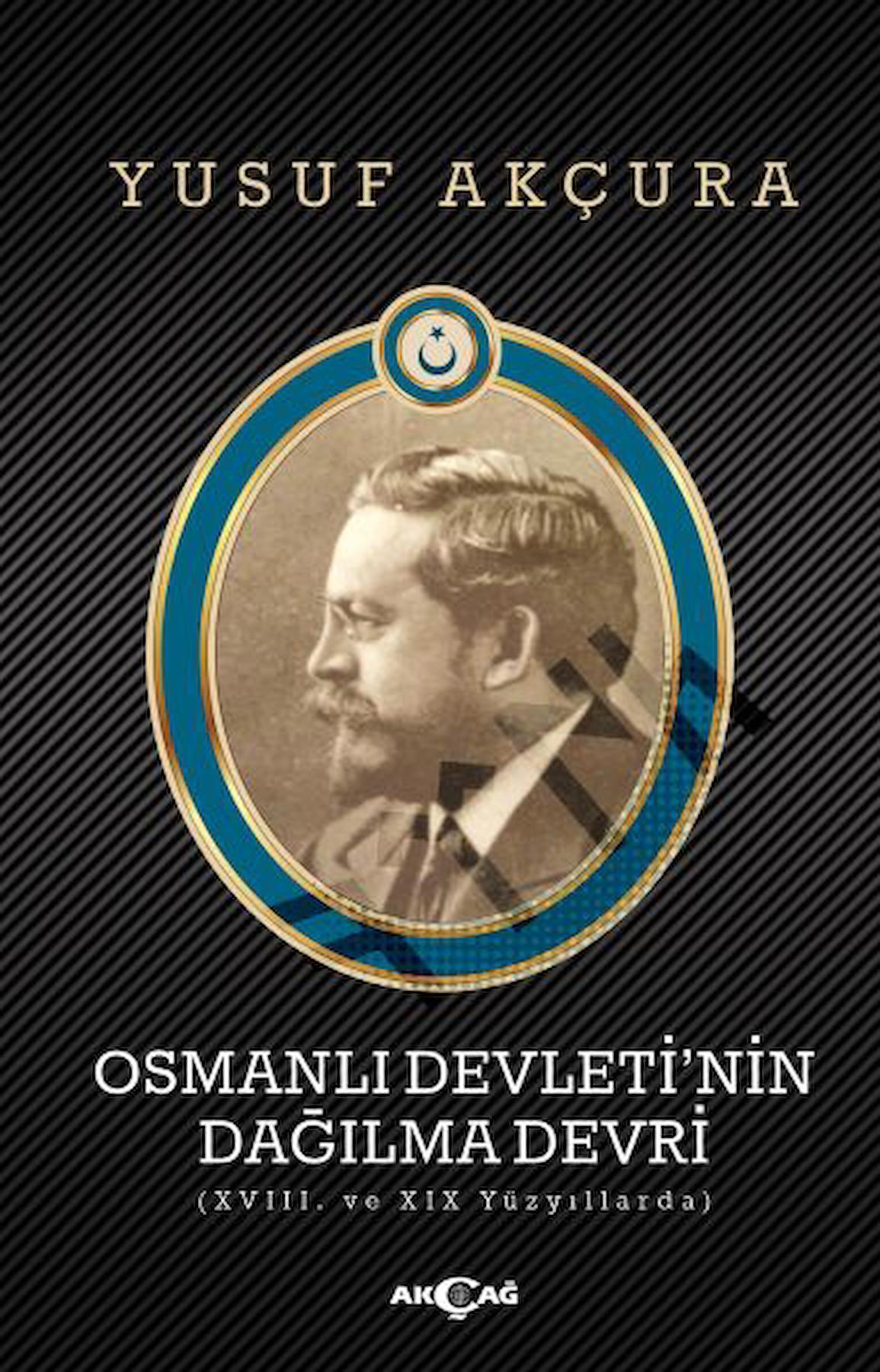 Osmanlı Devleti’nin Dağılma Devri