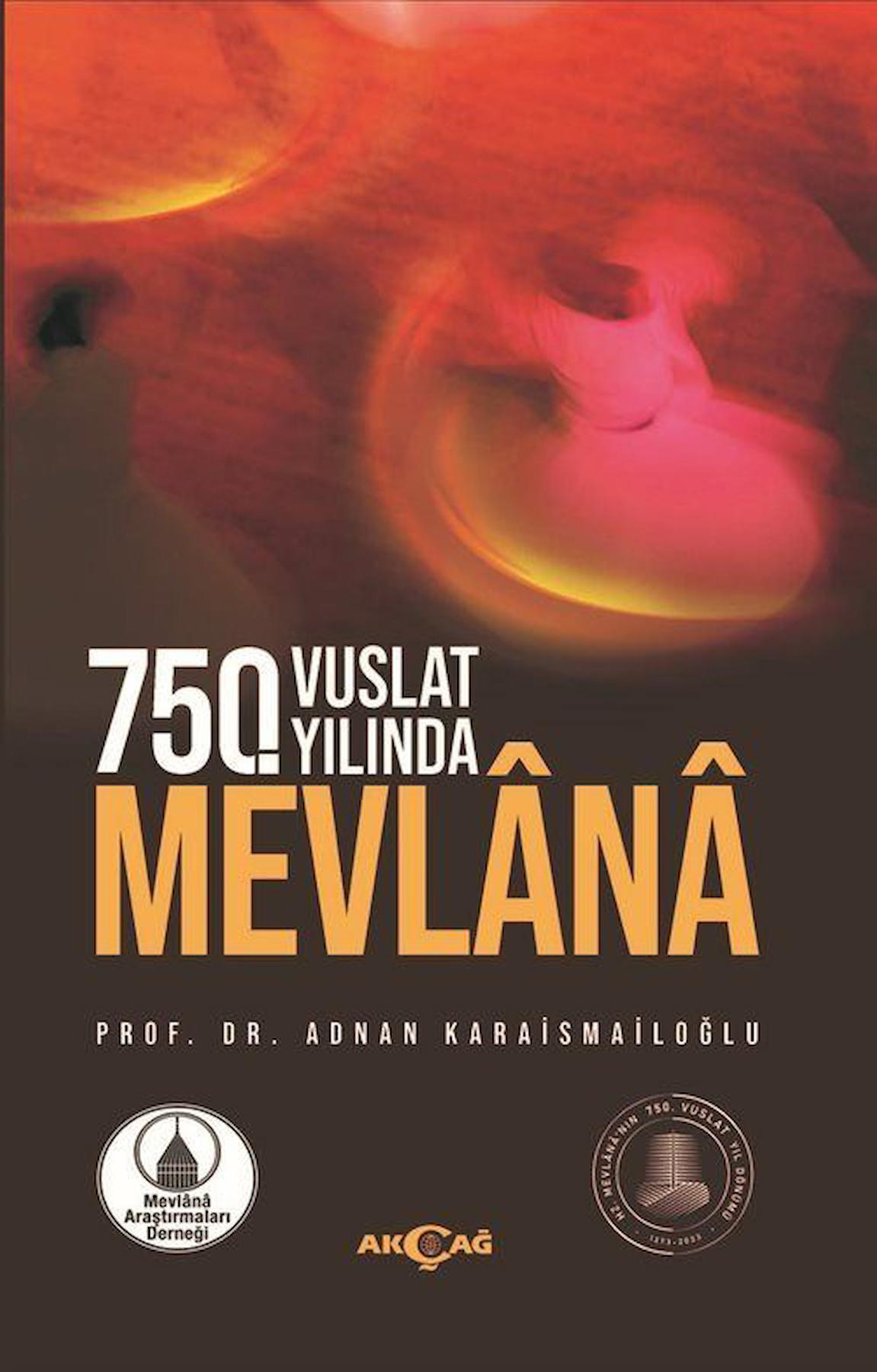 750. Vuslat Yılında Mevlana