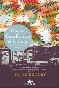 Küçük Gandhi'nin Yolculuğu Elias Khoury - Elias Khoury