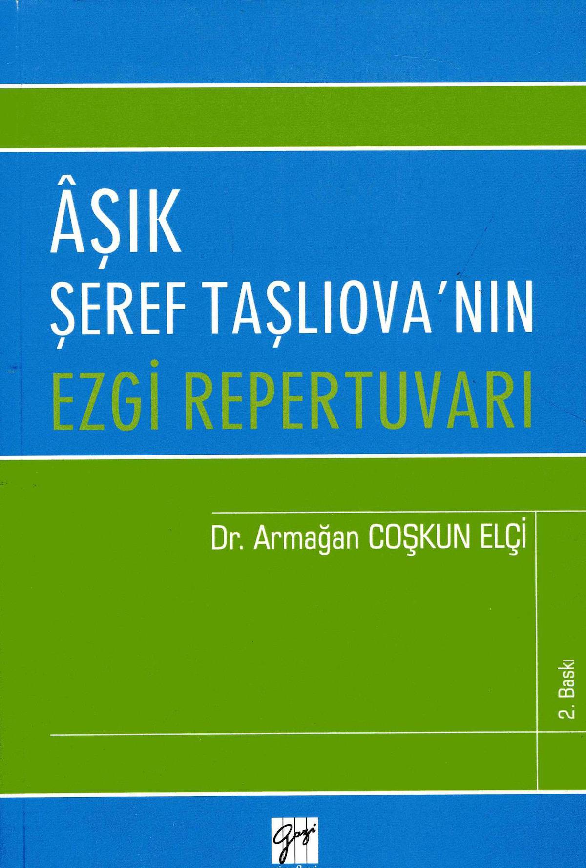 Aşık Şeref Taşlıova'nın Ezgi Repertuvarı