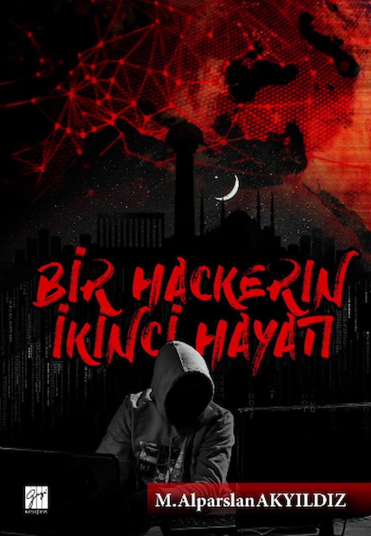 Bir Hackerin İkinci Hayatı