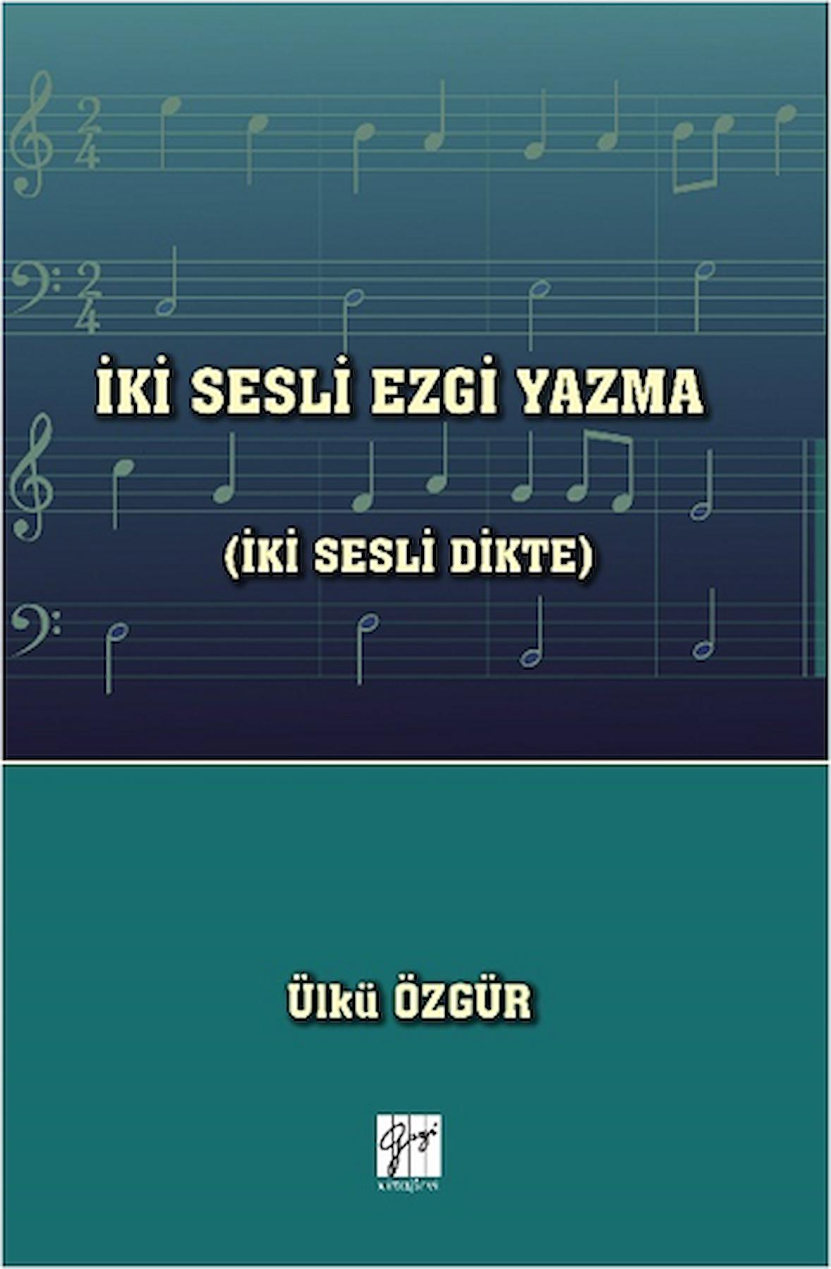 İki Sesli Ezgi Yazma (İki Sesli Dikte)