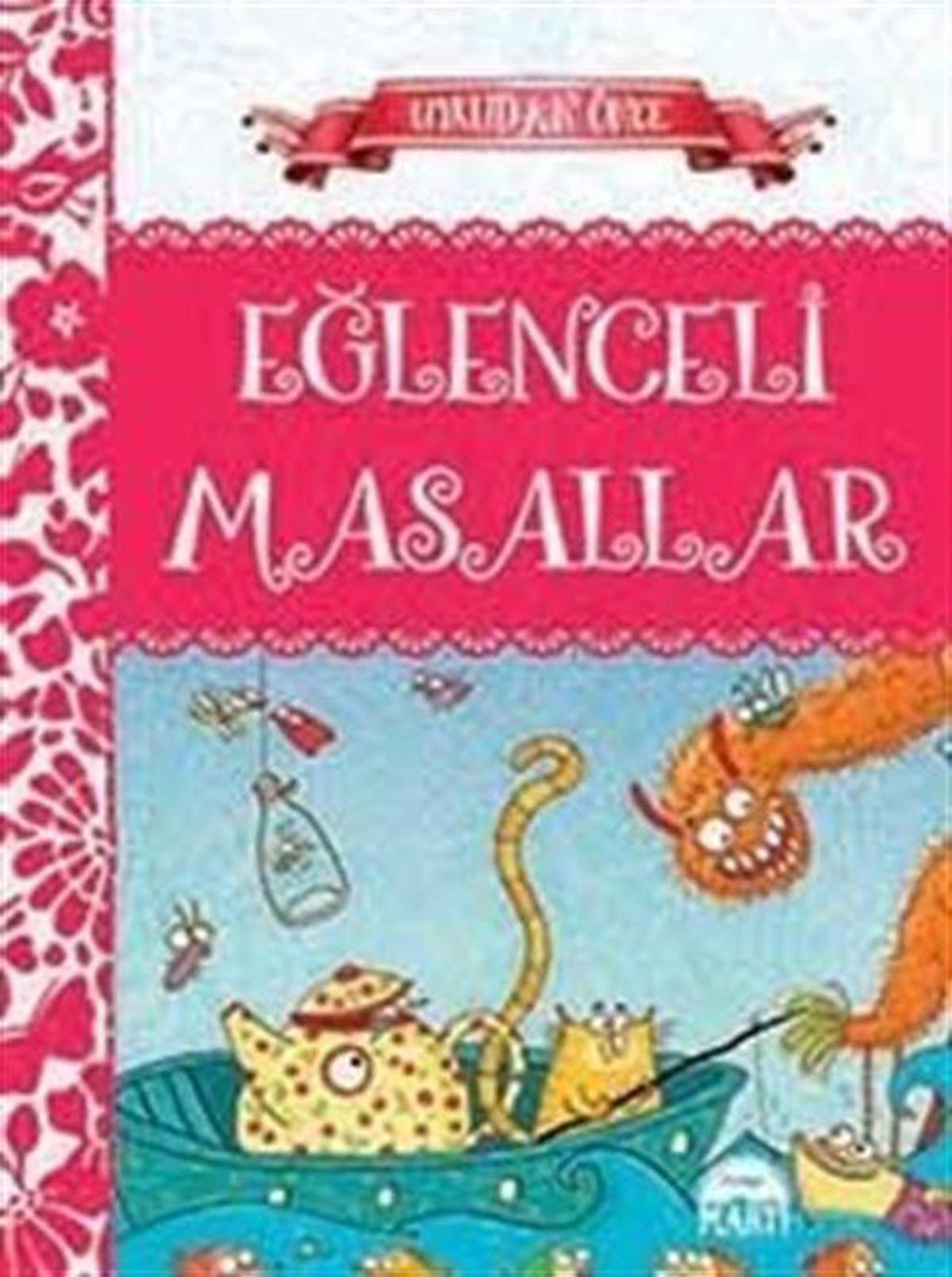 Uykudan Önce Eğlenceli Masallar