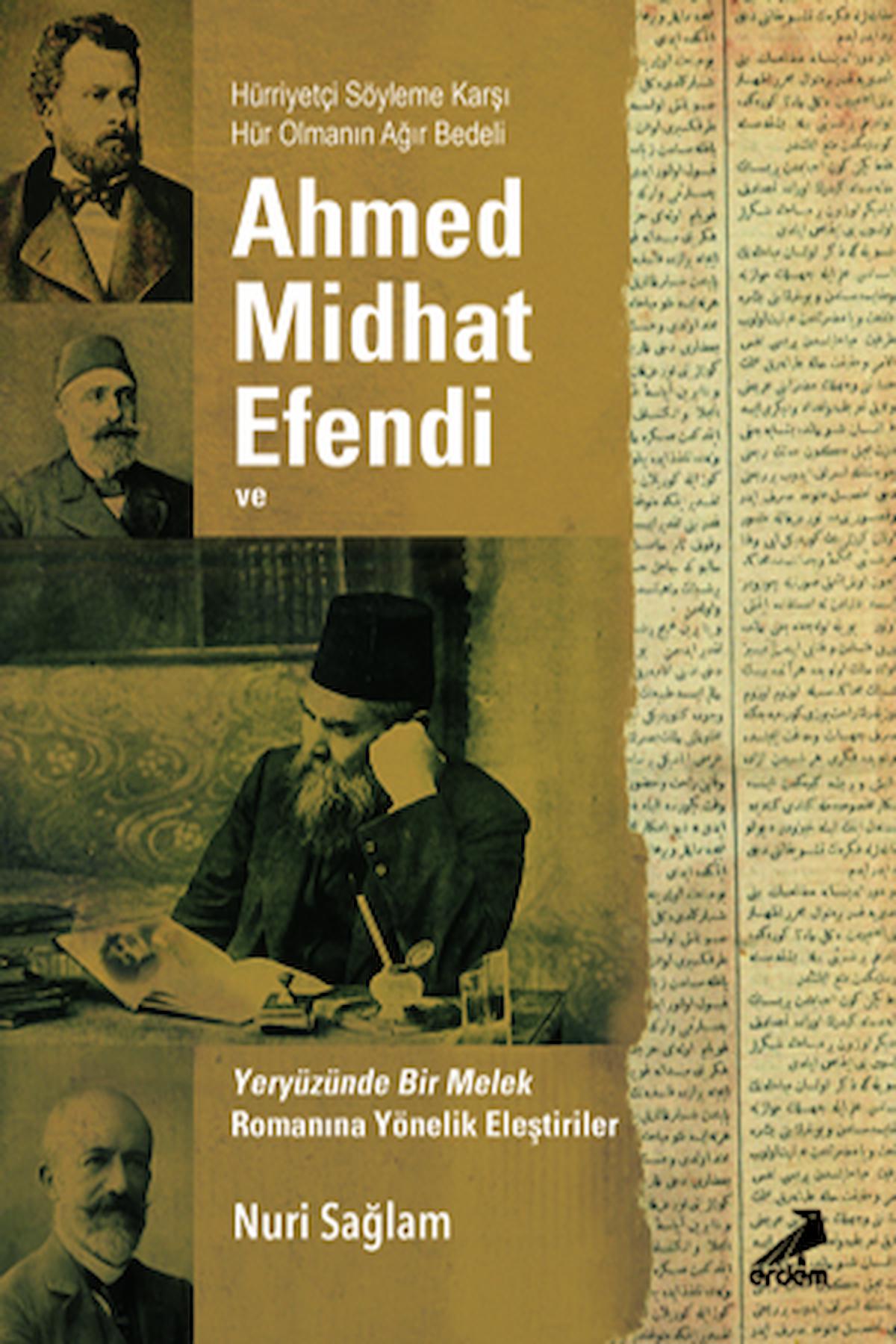 Ahmed Midhad Efendi ve Yeryüzünde bir Melek Romanına Yönelik Eleştiriler