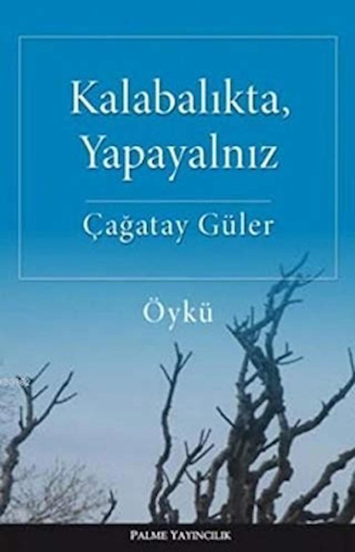 Kalabalıkta, Yapayalnız