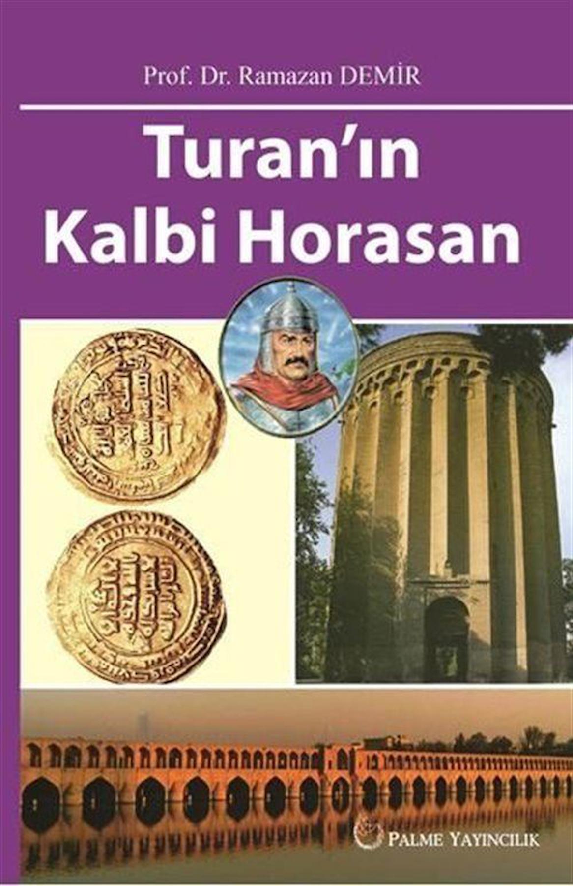 Turan'ın Kalbi Horasan