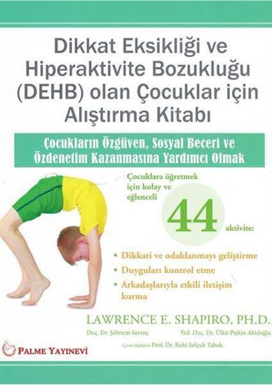 Dikkat Eksikliği Ve Hiperaktivite Bozukluğu (DEHB) Olan Çocuklar İçin Alıştırma Kitabı