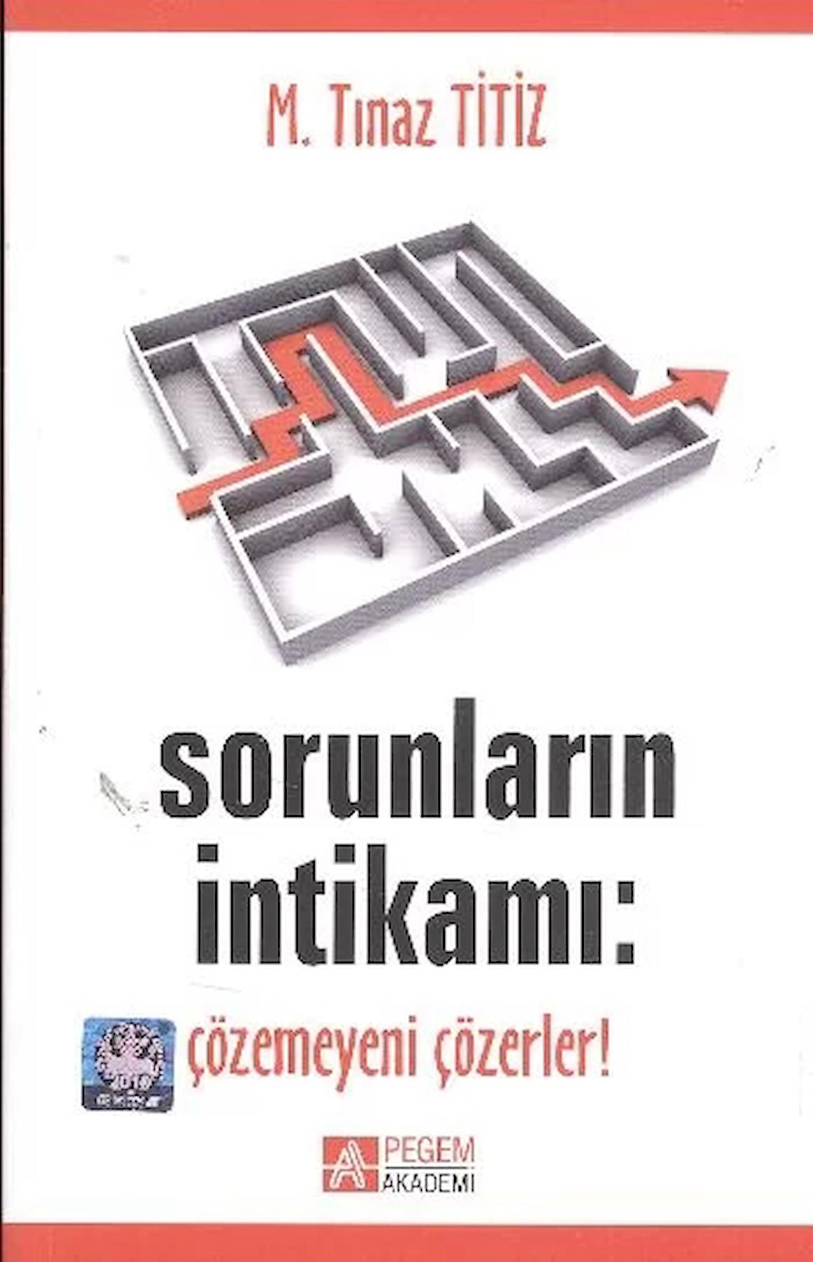 Sorunların İntikamı: Çözemeyeni Çözerler!