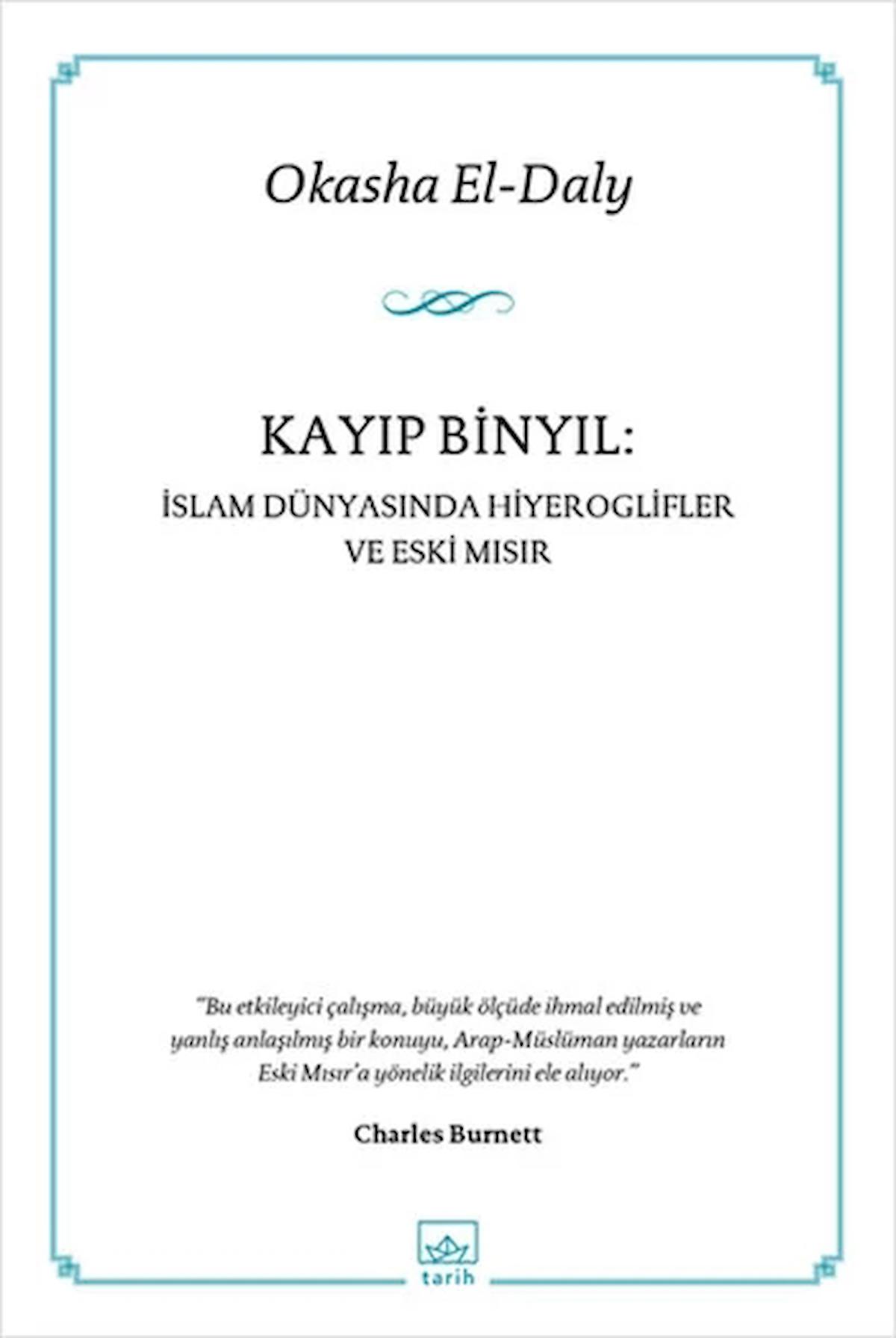 Kayıp Binyıl: İslam Dünyasında Hiyeroglifler ve Eski Mısır