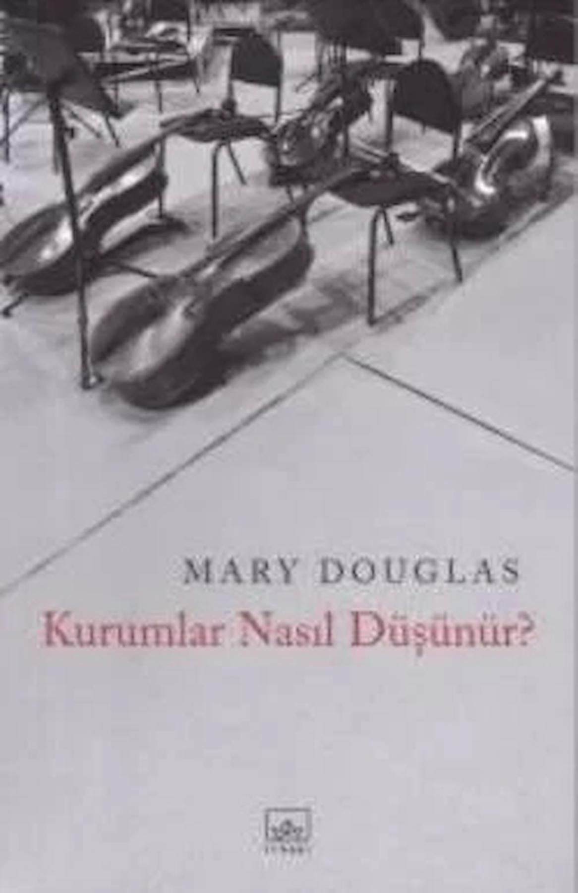 Kurumlar Nasıl Düşünür?