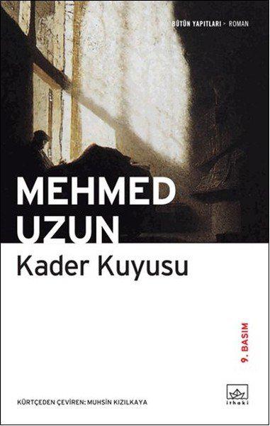 Kader Kuyusu - Mehmed Uzun