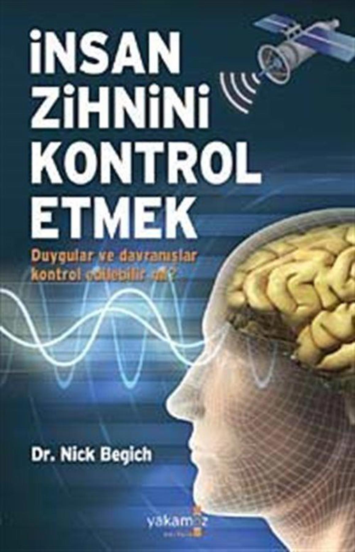 İnsan Zihnini Kontrol Etmek / Nick Begich