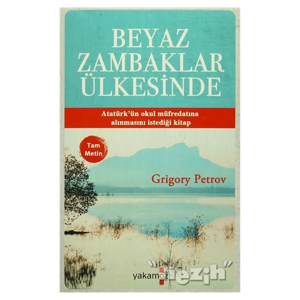 Beyaz Zambaklar Ülkesinde (Tam Metin)