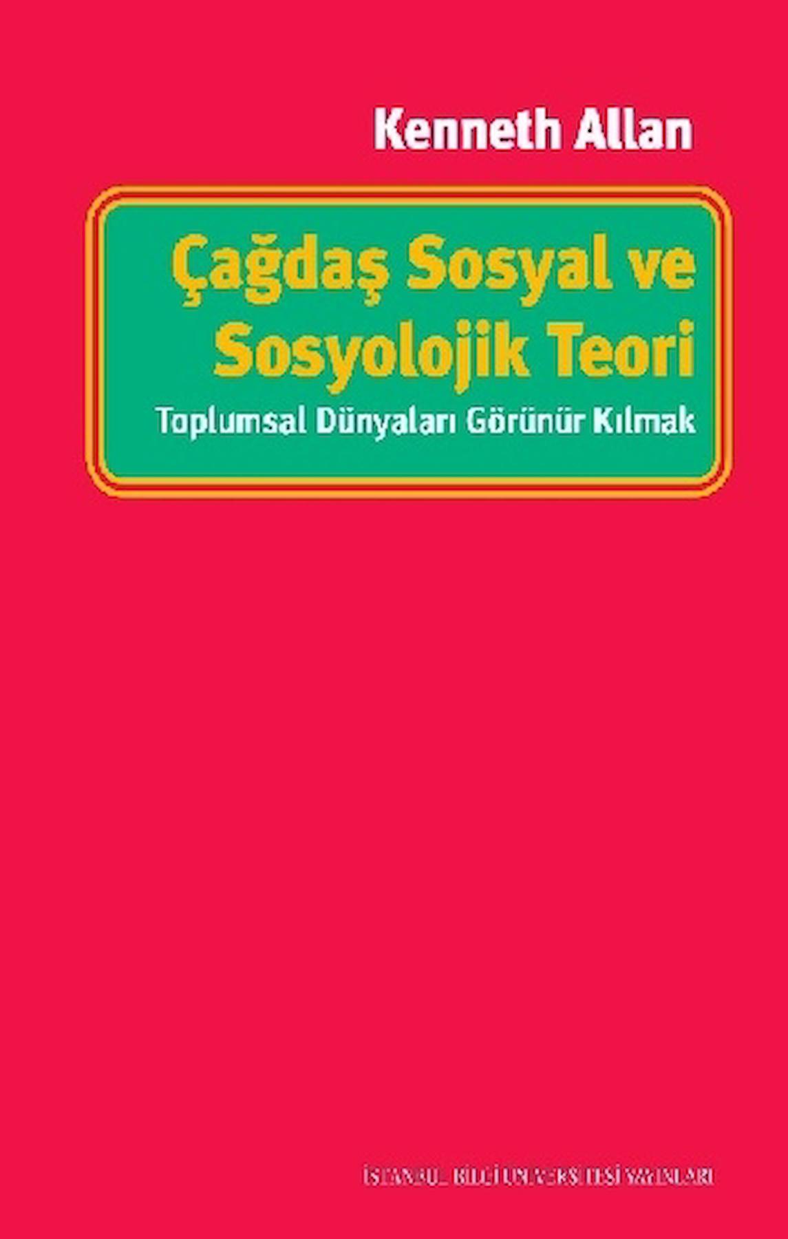 Çağdaş Sosyal ve Sosyolojik Teori