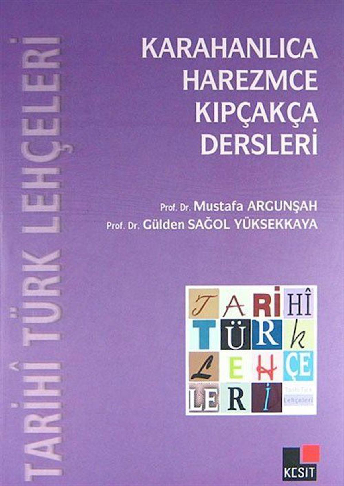 Tarihi Türk Lehçeleri; Karahanlıca, Harezmce, Kıpçakça Dersleri