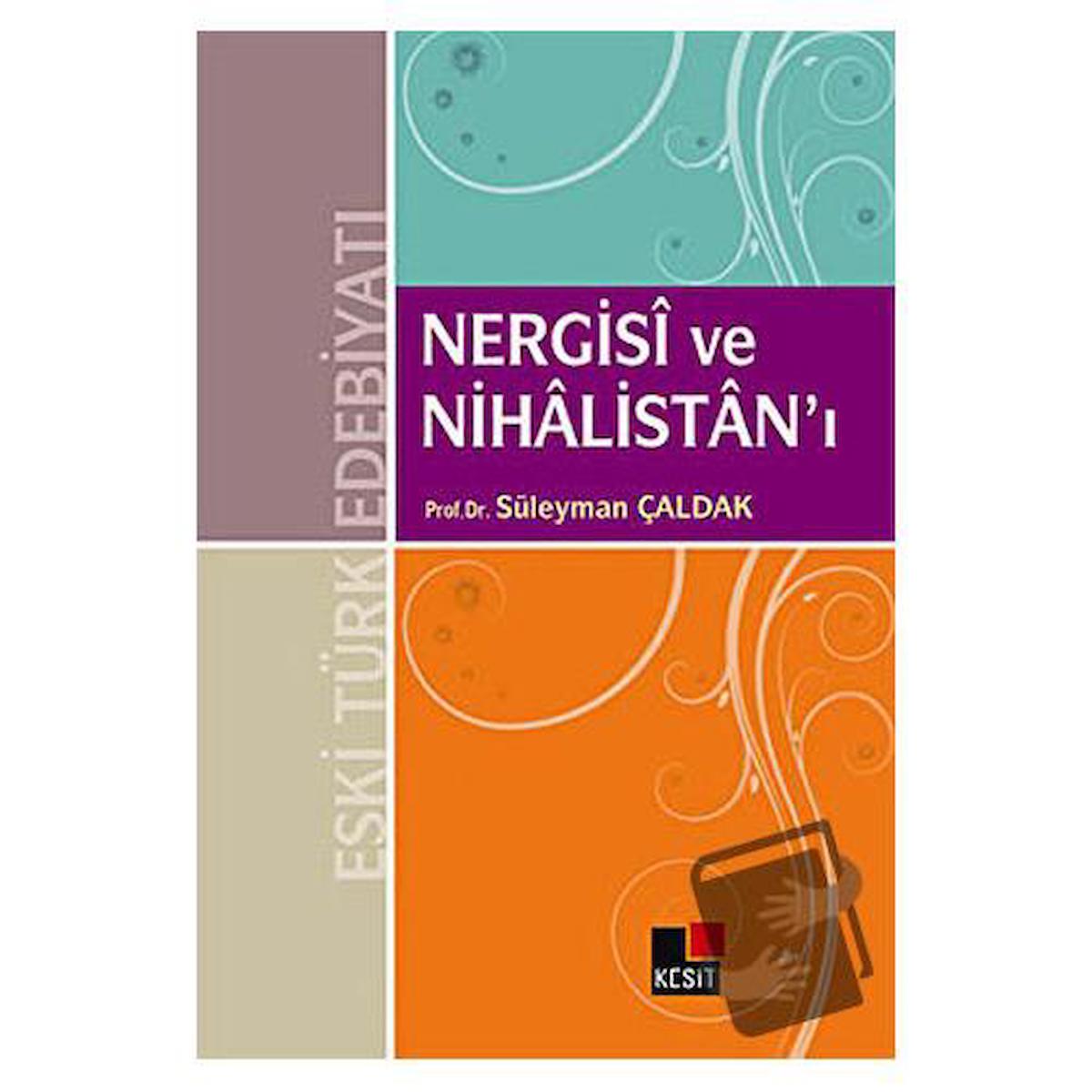 Nergisi ve Nihalistan’ı