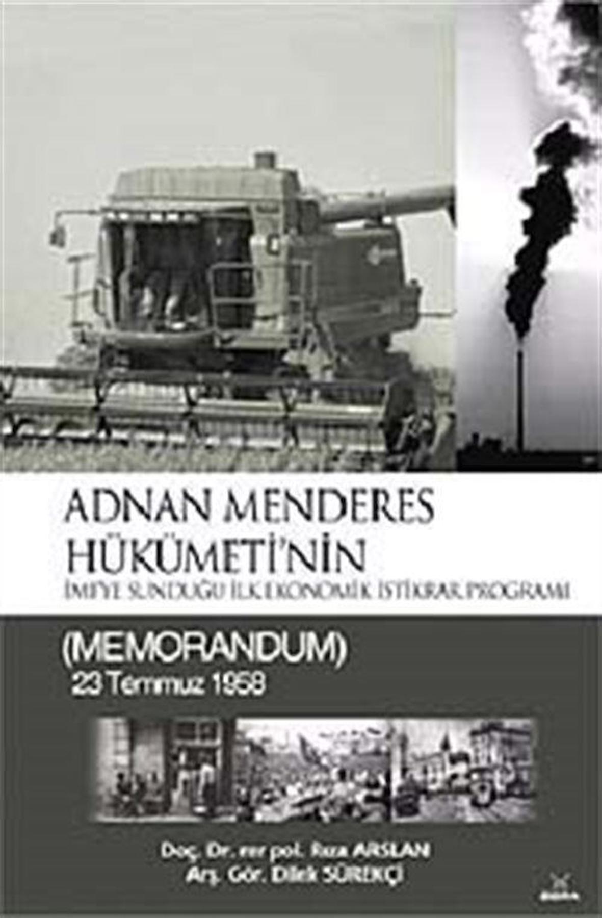 Adnan Menderes Hükümeti’nin İmf’ye Sunduğu İlk Ekonomik İstikrar Programı