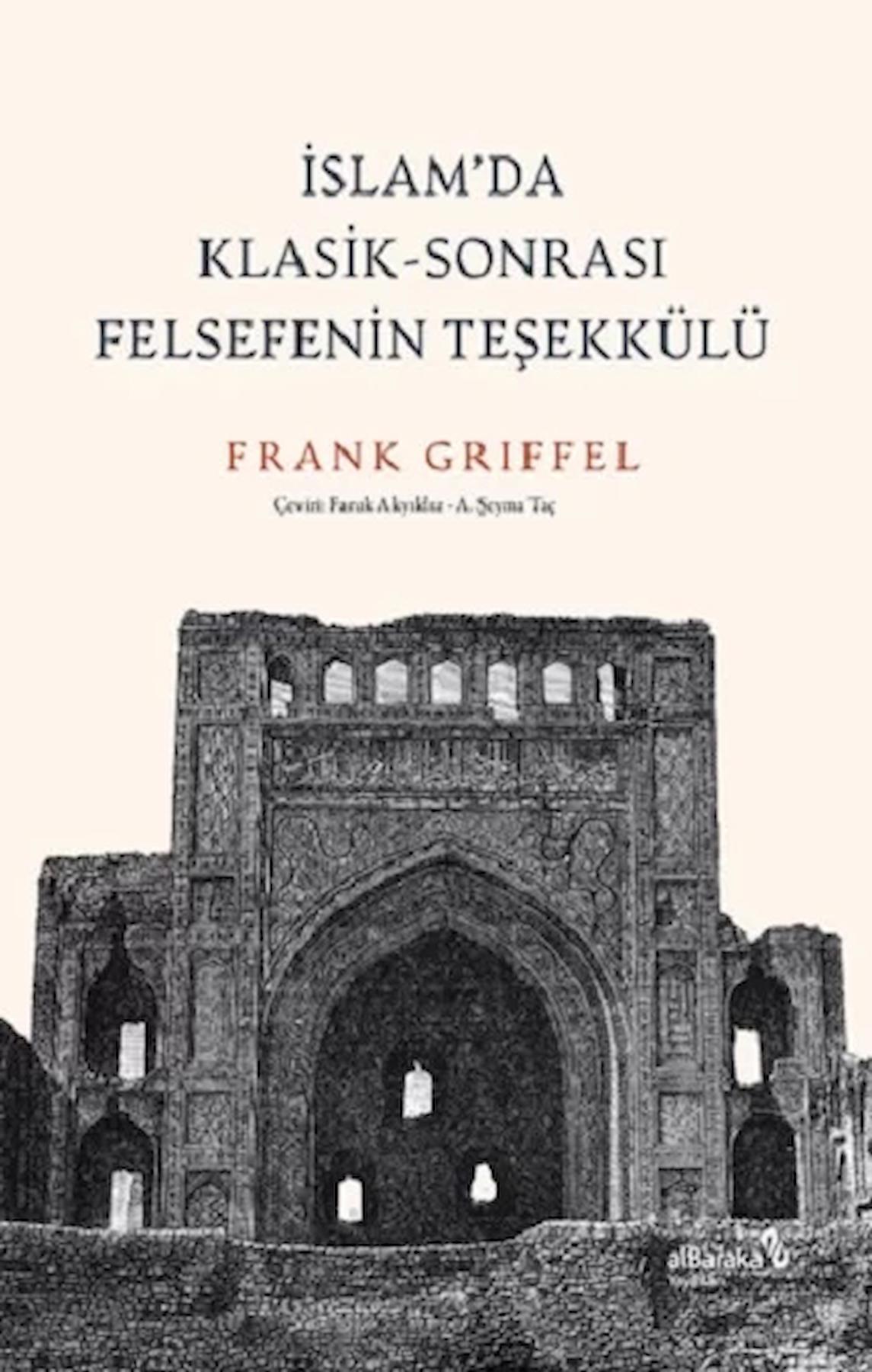 İslam’da Klasik - Sonrası Felsefenin Teşekkülü