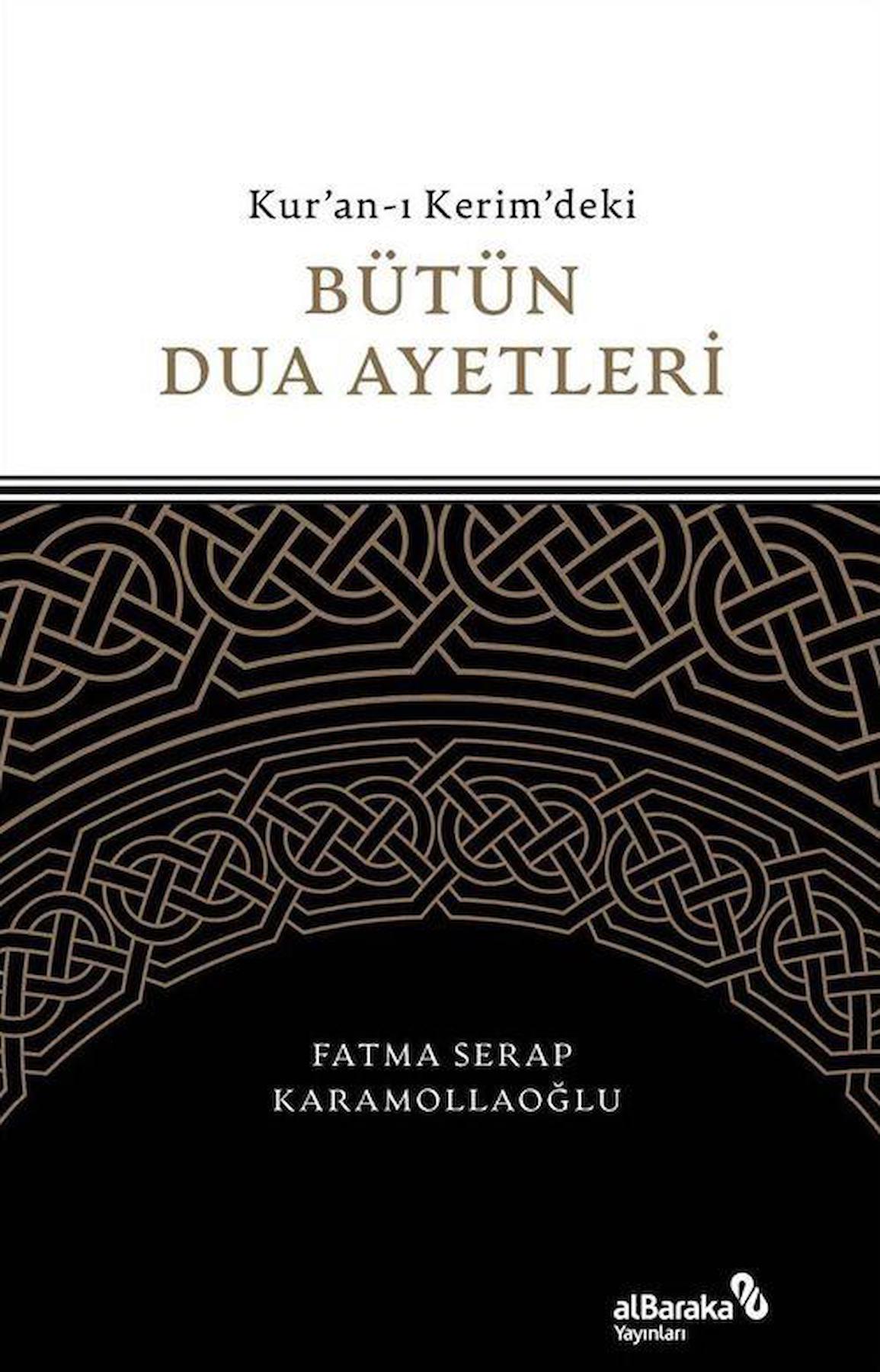 Kuran-ı Kerim'deki Bütün Dua Ayetleri