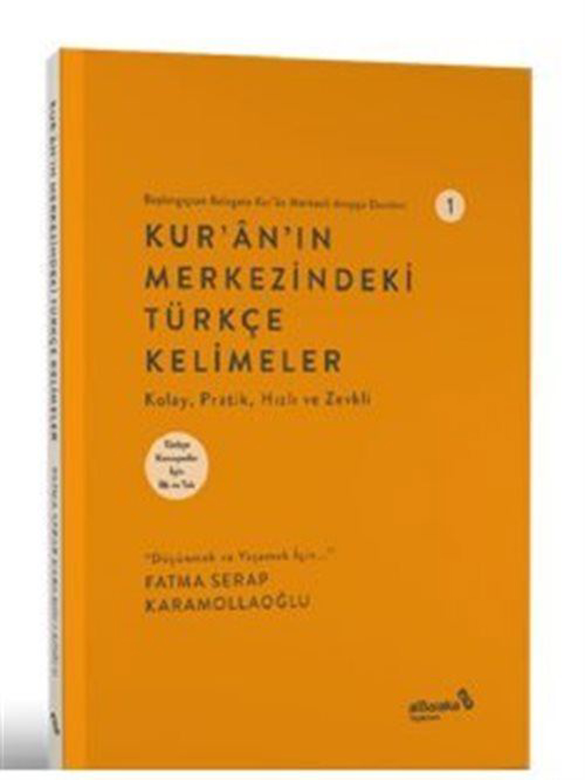 Kur'an'ın Merkezindeki Türkçe Kelimeler / Fatma Serap Karamollaoğlu