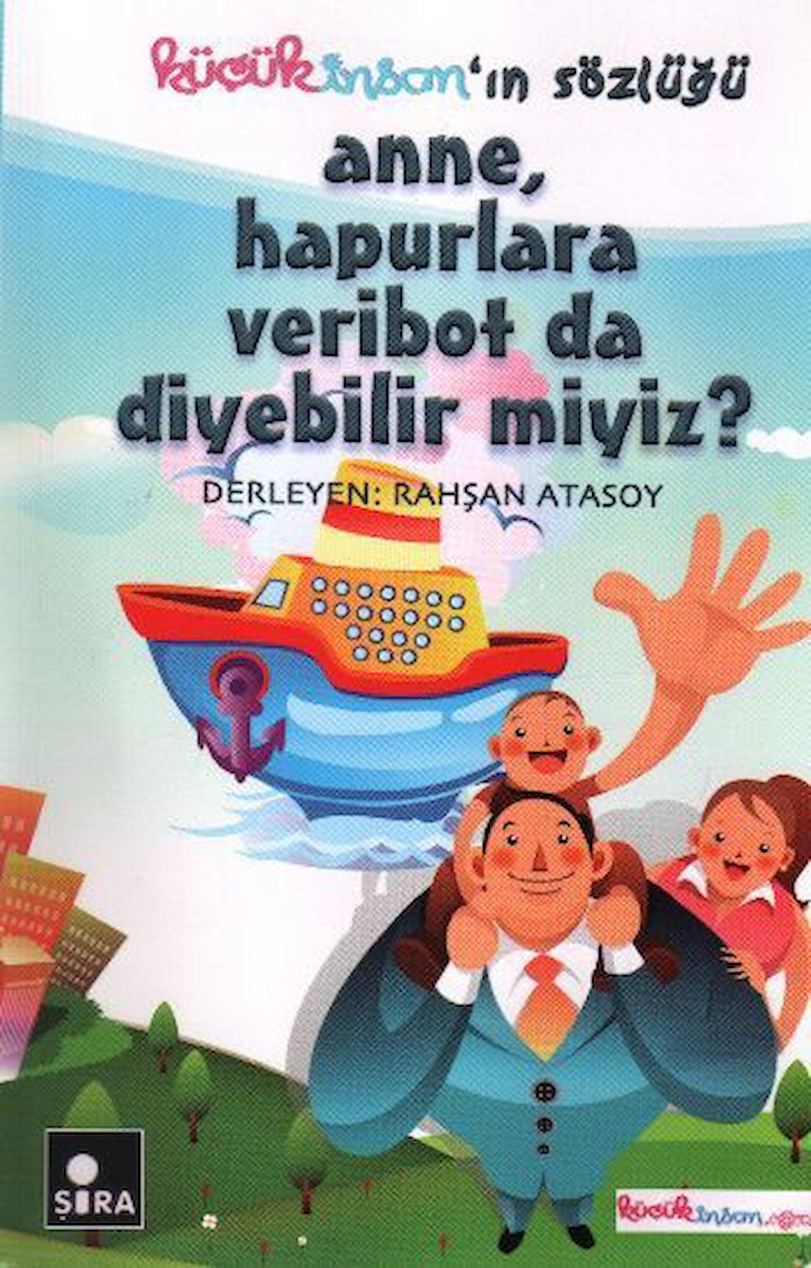 Anne, Hapurlara Veribot da Diyebilir miyiz?