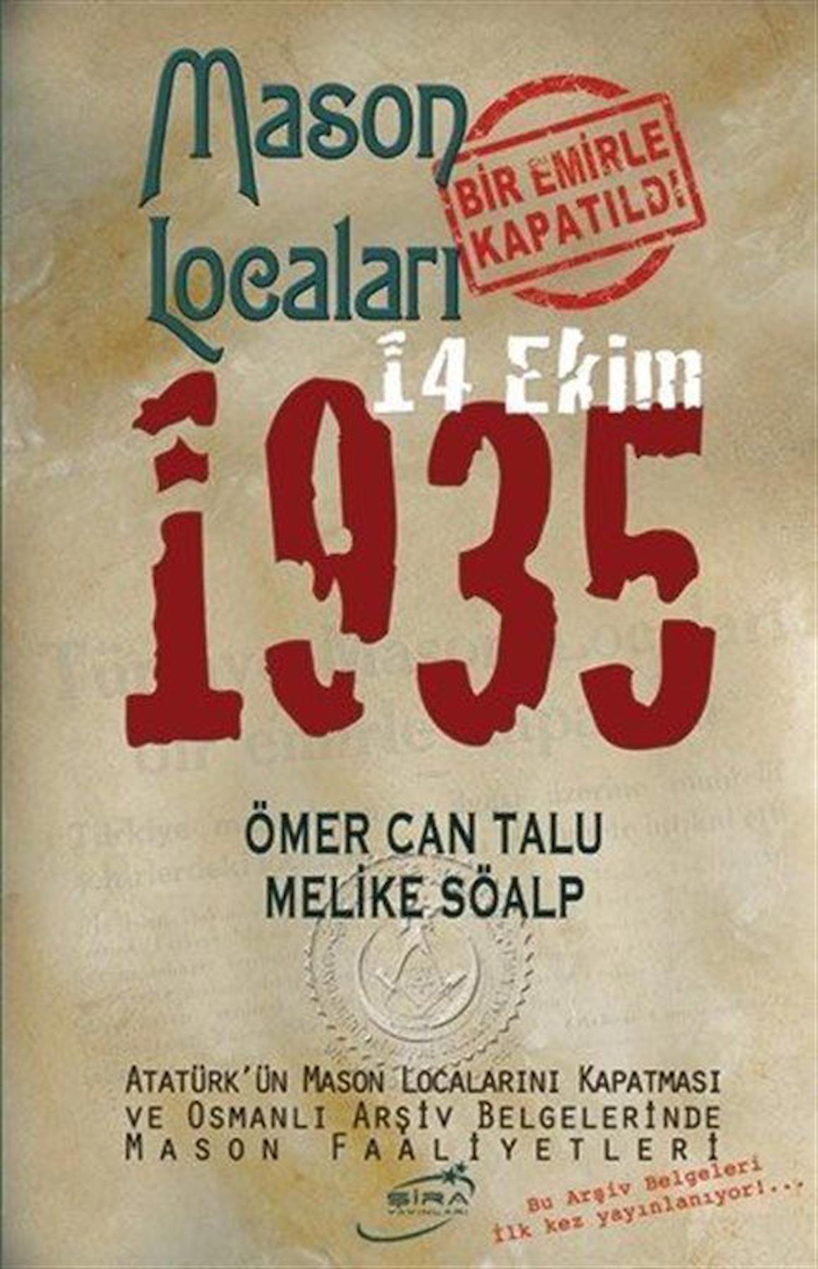 Mason Locaları Bir Emirle Kapatıldı 14 Ekim 1935