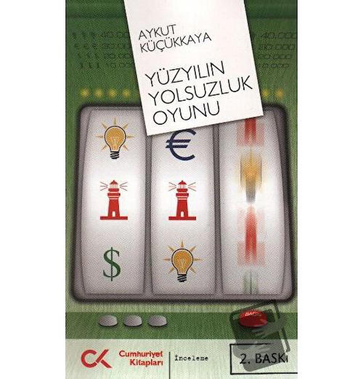 Yüzyılın Yolsuzluk Oyunu