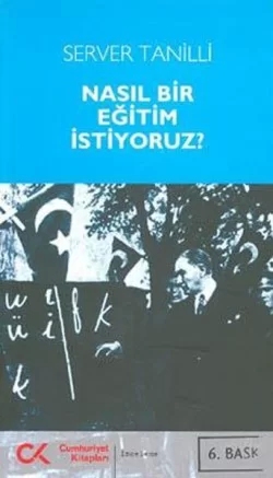 Nasıl Bir Eğitim İstiyoruz?