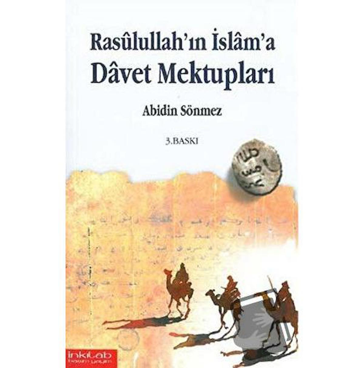 Rasullullah’ın İslam’a Davet Mektupları