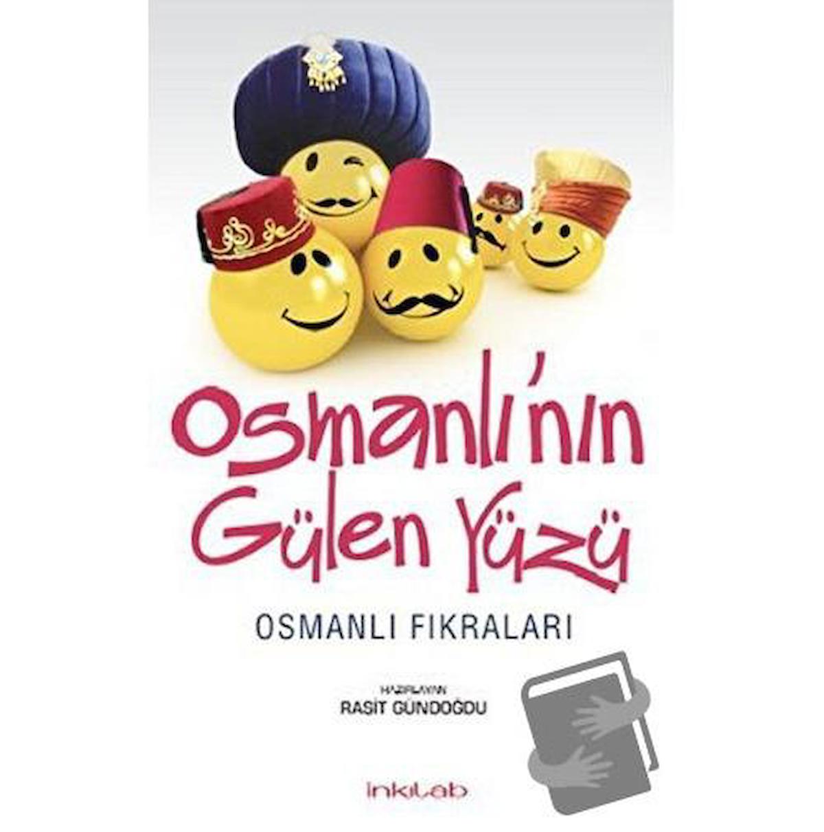 Osmanlı’nın Gülen Yüzü