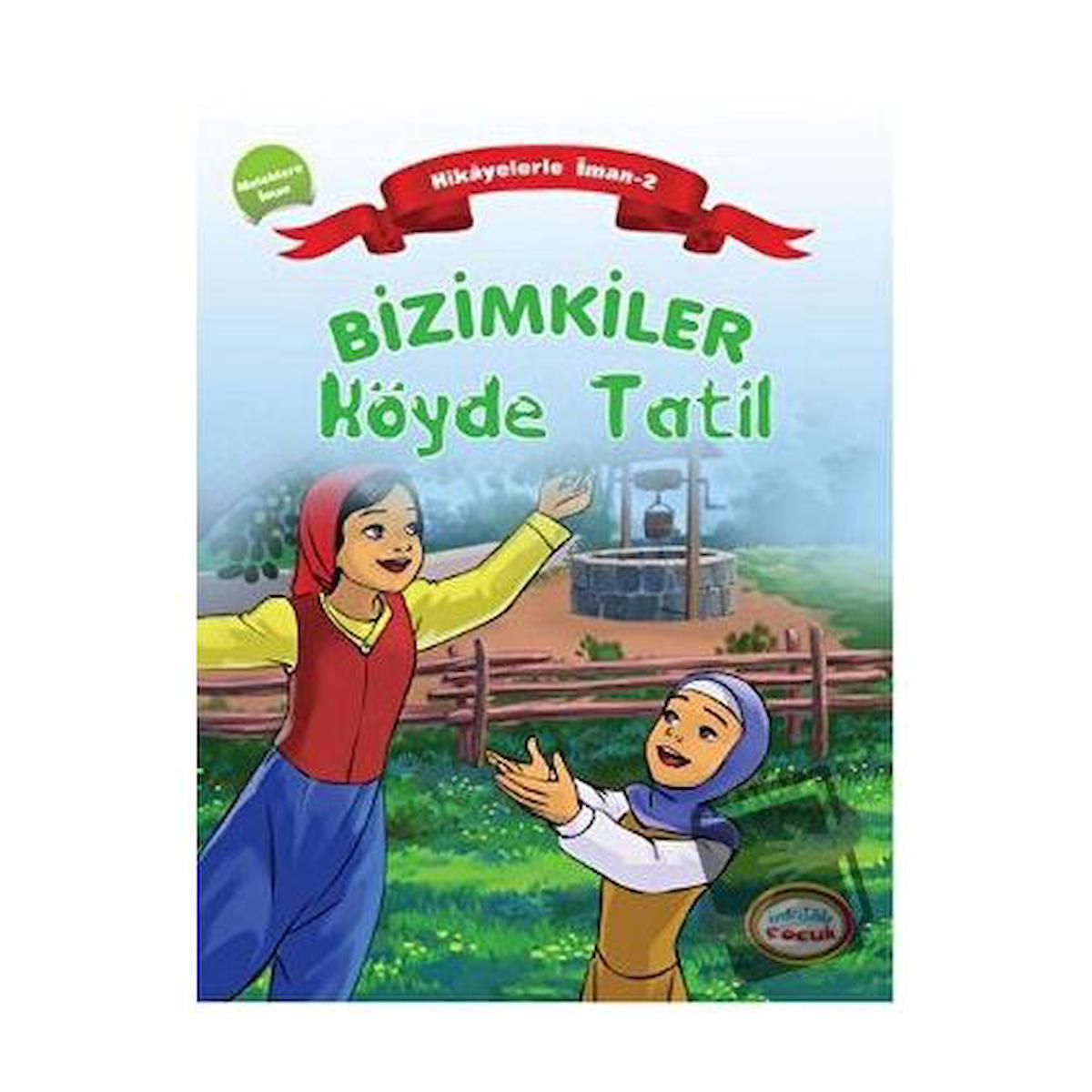 Bizimkiler Köyde Tatil