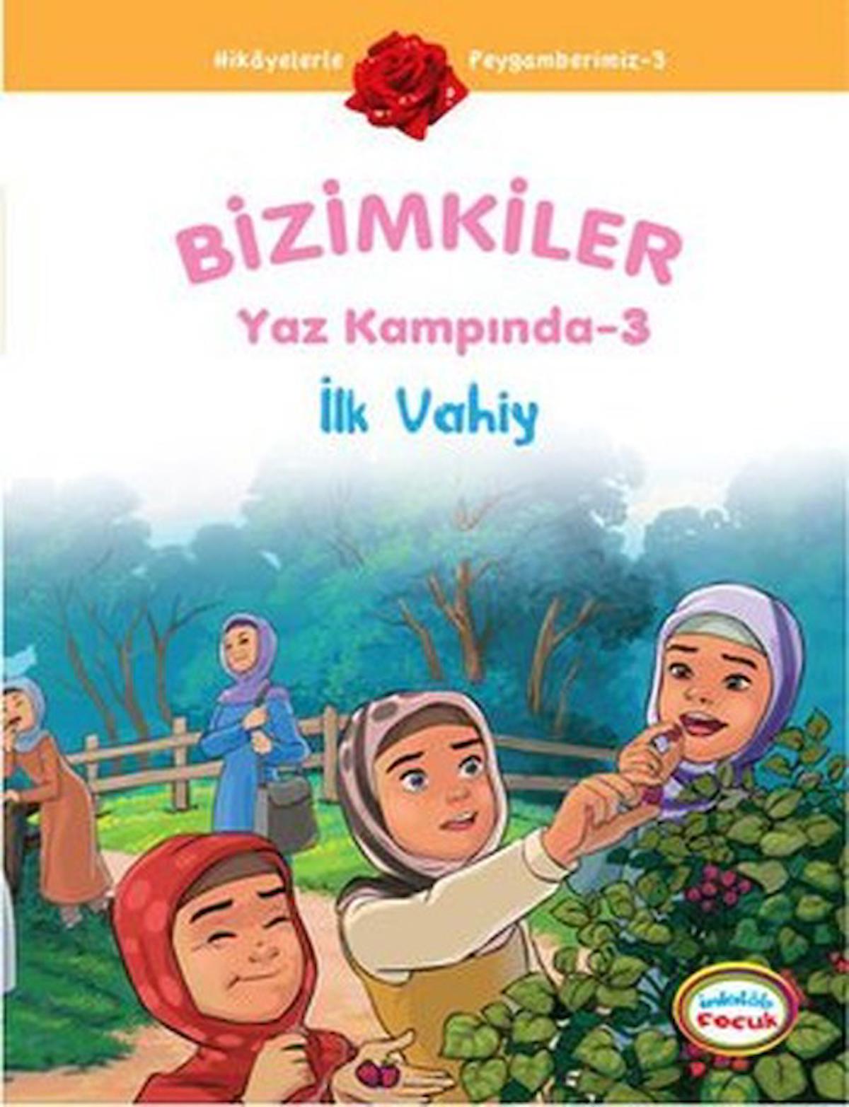 Bizimkiler Yaz Kampında 3 - İlk Vahiy