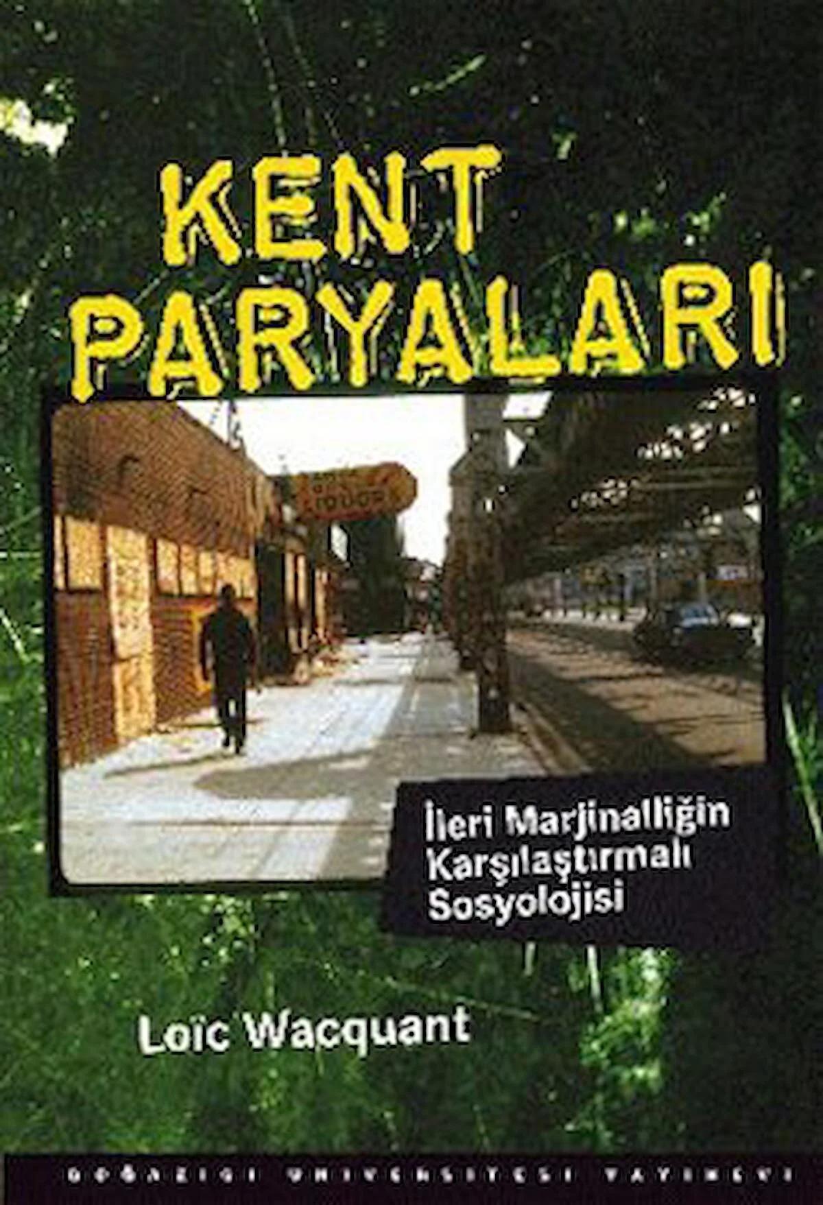 Kent Paryaları: İleri Marjinalliğin Karşılaştırmalı Sosyolojisi