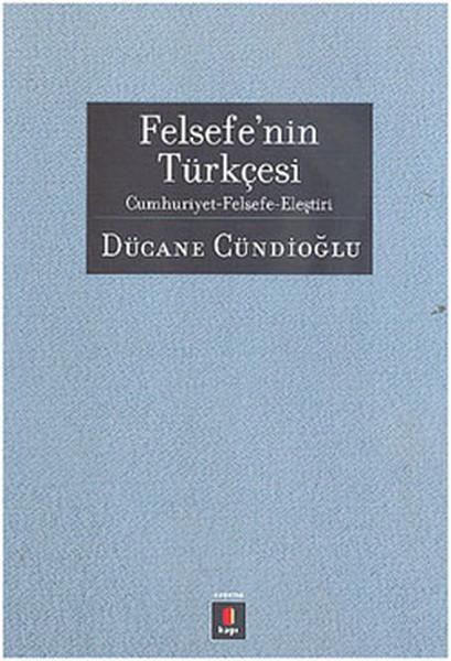 Felsefe’nin Türkçesi